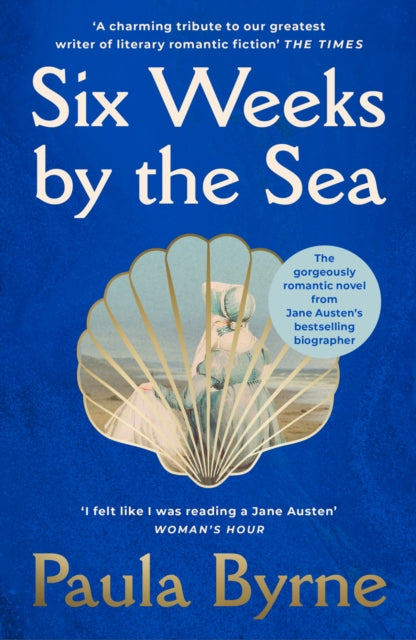 Jessica recommends... Six Weeks by the Sea - Paula Byrne