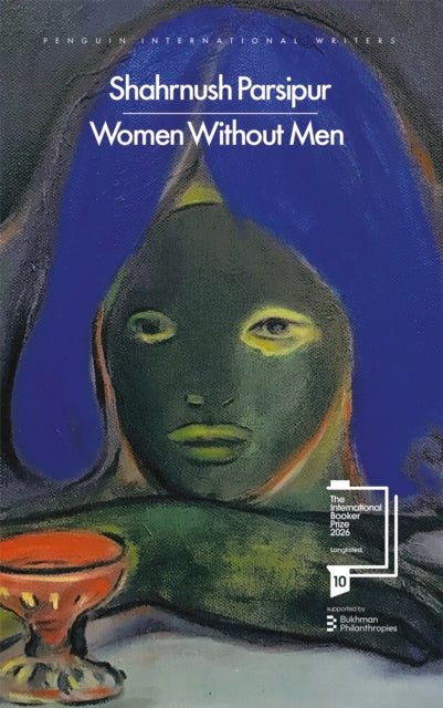 International Booker Longlist 2026 | Caly Recommends...Women Without Men - Shahrnush Parsipur, translated by Faridoun Farrokh