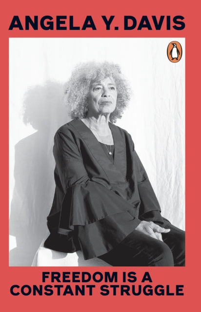 Caly Recommends...Freedom Is A Constant Struggle - Angela Y. Davis