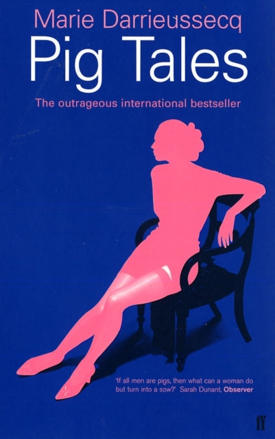 Pig Tales - Marie Darrieussecq