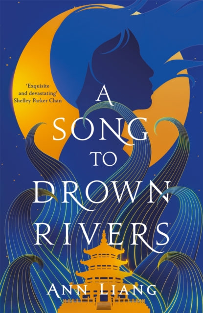 Collected's 24in24 - Frankie recommends... A Song to Drown Rivers - Ann Liang