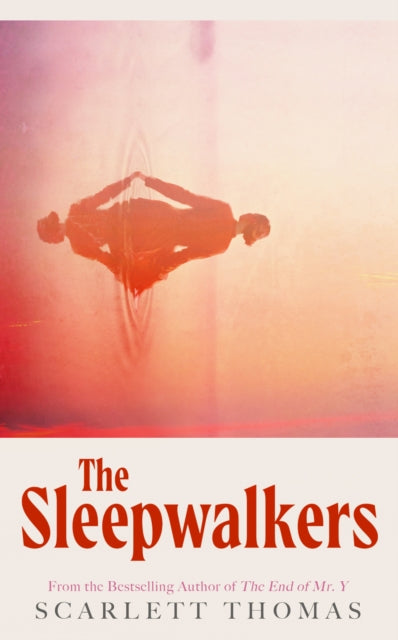 The Sleepwalkers - Scarlett Thomas | SIGNED EDITION