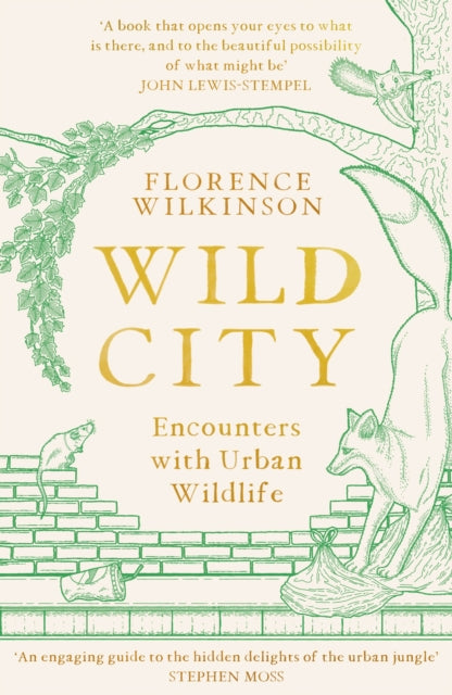 Collected's 24in24 - Morgan recommends... Wild City: Encounters with Urban Wildlife - Florence Wilkinson