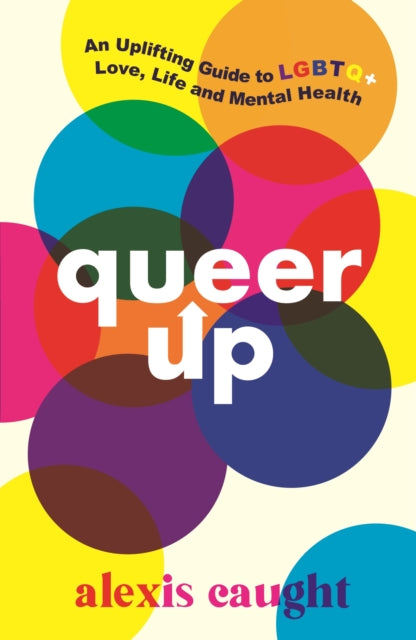 Framwellgate School Durham - Library Wish List! Queer Up - Alexis Caught