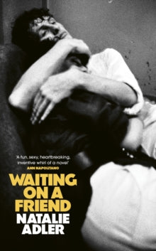 Morgan recommends... Waiting on a Friend by Natalie Adler