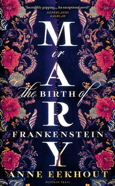 Emma recommends... Mary : or, The Birth of Frankenstein - Anne Eekhout