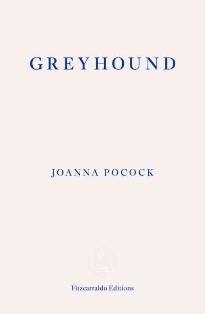 February 2026 Book of the Month | Frankie recommends... Greyhound - Joanna Pocock