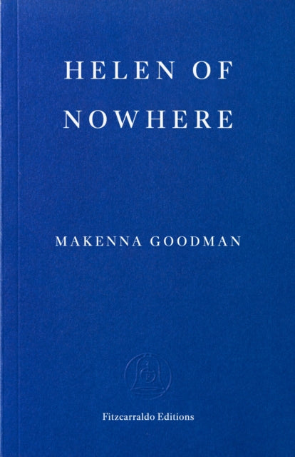 BOOKER PRIZE LONGLIST 2026 | Caly recommends...Helen of Nowhere - Mackenna Goodman