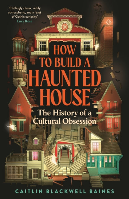 October 2025 Non-Fiction Book of the Month | How to Build a Haunted House - Caitlin Blackwell Baines