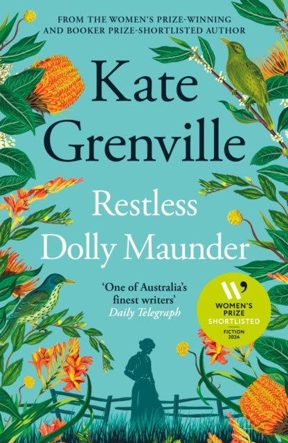 WOMEN'S PRIZE FOR FICTION SHORTLIST... Restless Dolly Maunder - Kate Grenville