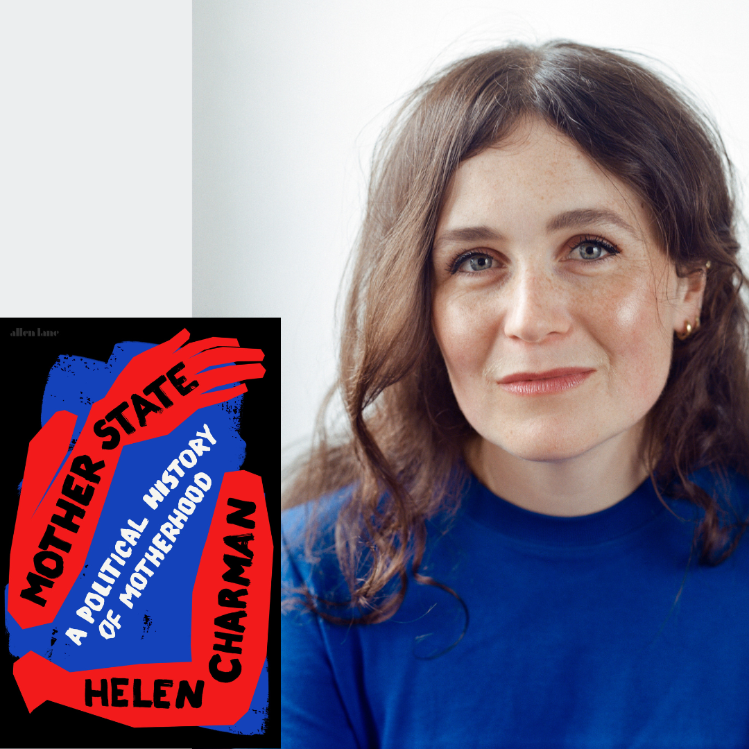 Helen Charman Mother State a Political History of Motherhood Mond