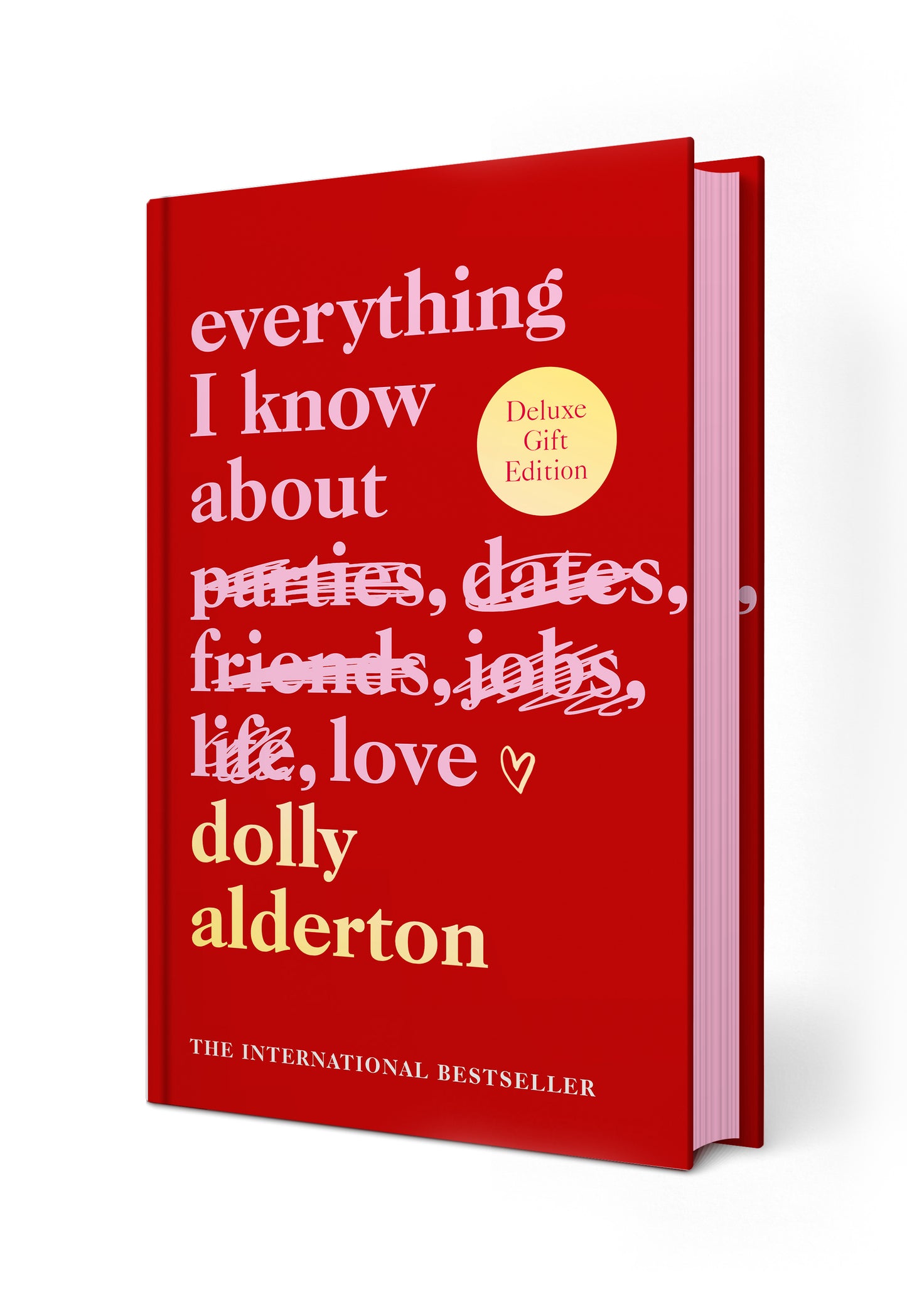 Everything I Know About Love - Dolly Alderton | LUXURY HARDBACK SPECIAL EDITION