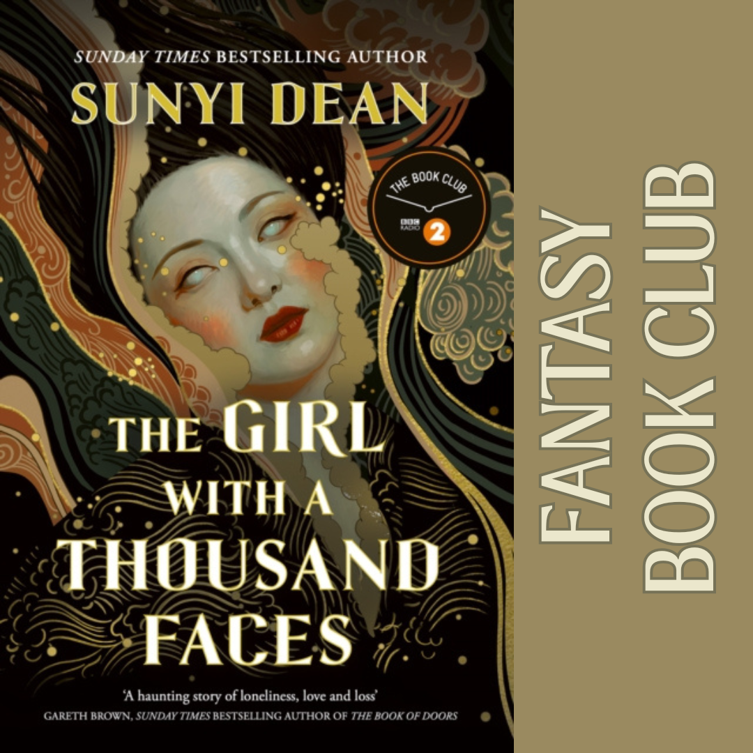 FANTASY BOOK CLUB on The Girl with a Thousand Faces by Sunyi Dean | Friday 2 October from 7.15pm