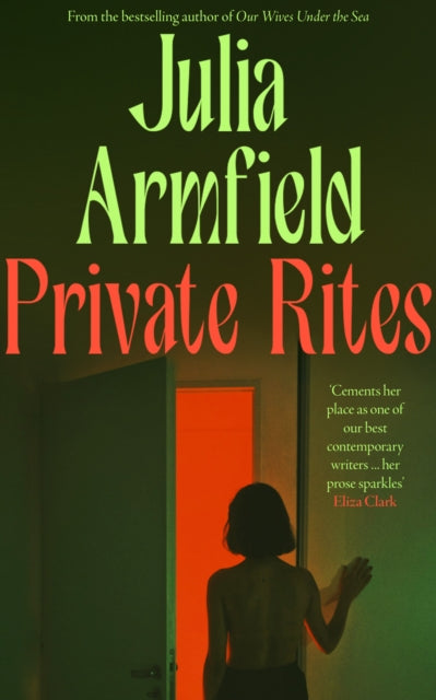 Ellen recommends... Private Rites - Julia Armfield | SIGNED INDIES EXCLUSIVE EDITION