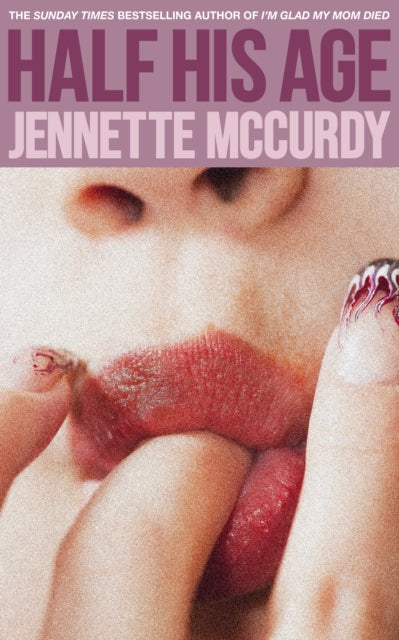 Frankie recommends... Half His Age - Jennette McCurdy