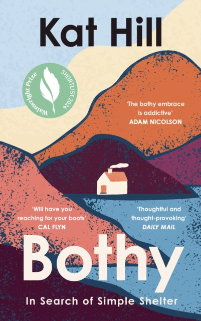 Bothy: In Search of Simple Shelter - Kat Hill | SIGNED COPIES