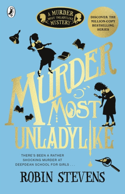 8 books before the end of Year 8: Murder Most Unladylike - Robin Stevens