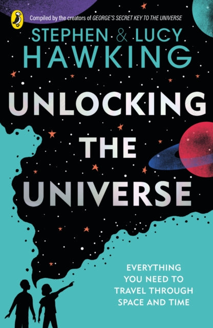 Unlocking the Universe - Stephen and Lucy Hawking