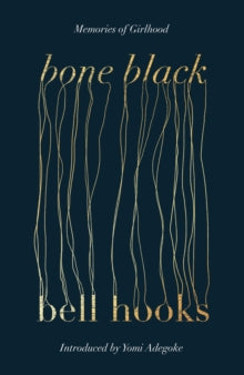 Caly recommends... Bone Black - Bell Hooks