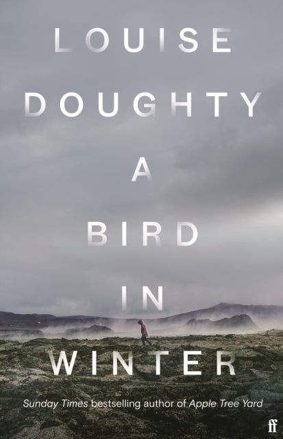 A Bird in Winter - Louise Doughty | SIGNED