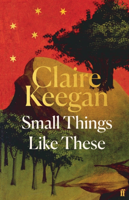 Small Things Like These - Claire Keegan | SPECIAL HARDBACK EDITION