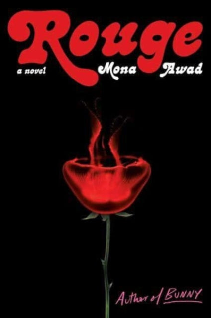 Rouge - Mona Awad | SPECIAL EDITION