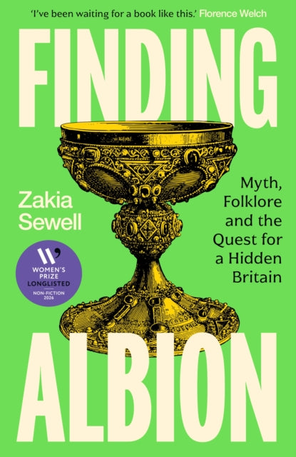 Women's Prize for Non-Fiction Longlist 2026 | PRE-ORDER Finding Albion: Myth, Folklore and the Quest for a Hidden Britain by Zakia Sewell