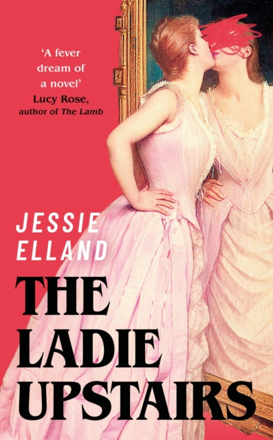 Frankie recommends... The Ladie Upstairs - Jessie Elland