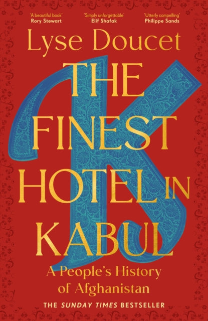 Women's Prize for Non-fiction Shortlist 2026 | The Finest Hotel in Kabul: A People’s History of Afghanistan - Lyse Doucet