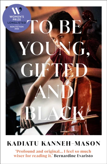 Women's Prize for Non-Fiction Longlist 2026 | To Be Young, Gifted and Black - Kadiatu Kanneh-Mason