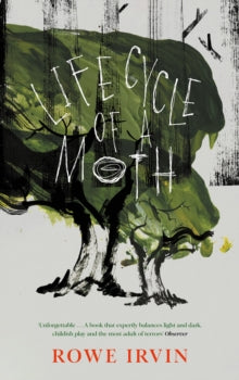 Caly recommends... Life Cycle of a Moth - Rowe Irvin
