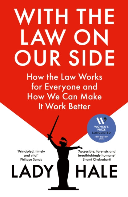 Women's Prize for Non-Fiction Longlist 2026 | With the Law on Our Side: How the law works for everyone and how we can make it work better - Lady Hale