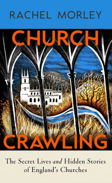 SEPTEMBER BOOK OF THE MONTH | Emma recommends... Church Crawling: the Secret Lives and Hidden Stories of England's Churches - Rachel Morley