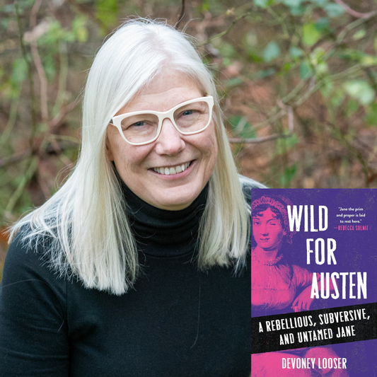 Devoney Looser - Wild for Austen | Monday 10 November, 7.30pm