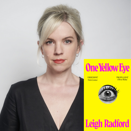Leigh Radford - One Yellow Eye | Thursday 6 November, 7.30pm